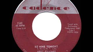 1958 Andy Williams - Be Mine Tonight (Noche de Ronda)