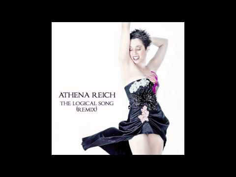 The Logical Song Dance Remix - Artist Athena Reich - Remix by Legion of Many