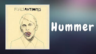 Foals - Hummer (Lyrics)