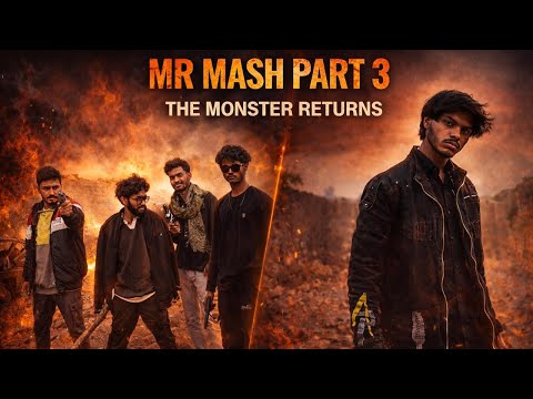 Mr Mash Part 3 | The Monster Returns 😈 | Bangla Action Short Film