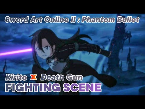 Sword Art Online 2 : Phantom Bullet | Kirito VS Death Gun | Fighting Scene | Battle Scene