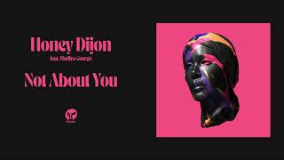 Honey Dijon & Hadiya George - Not About You (Ft Hadiya George) [Extended Mix] video