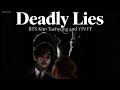 ​ I Should Ve Never Trusted Him DEADLY LIES Kim Taehyung BTS V Fanfiction Edit Y N POV EP 1