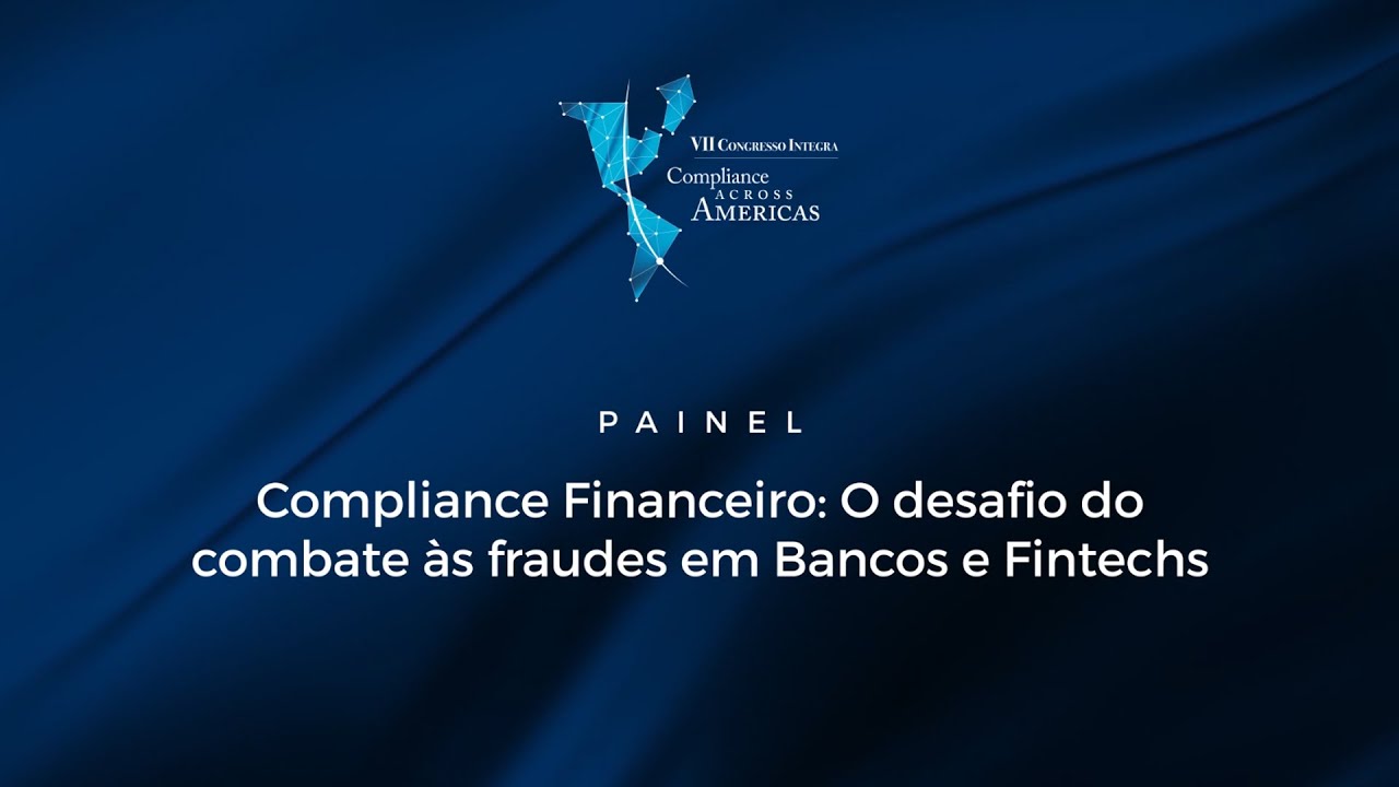 Compliance Financeiro  o desafio do combate às fraudes em Bancos e Fintechs