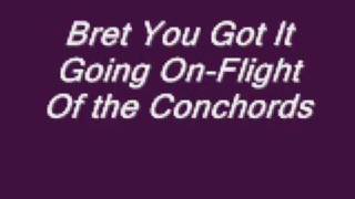 Bret You Got It Going On-Flight Of The Conchords