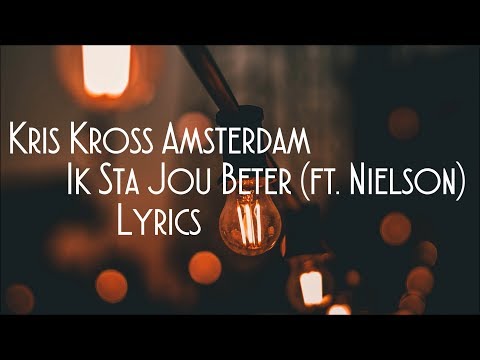 Kris Kross Amsterdam Nielson Ik Sta Jou Beter