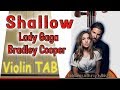Shallow - Lady Gaga - Bradley Cooper - Violin - Play Along Tab Tutorial