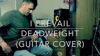I Prevail - Deadweight (guitar cover by Gareth Hill)