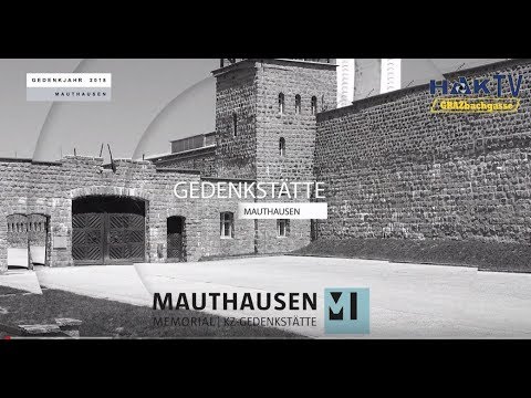 HAK TV History: Gedenkstätte Mauthausen