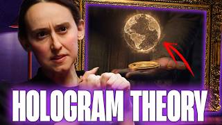 Theoretical Physicist Explains Why Reality Might Be a Hologram