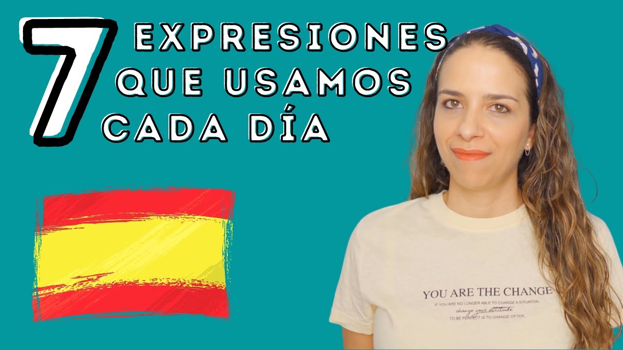 7 Expresiones coloquiales MUY USADAS en español
