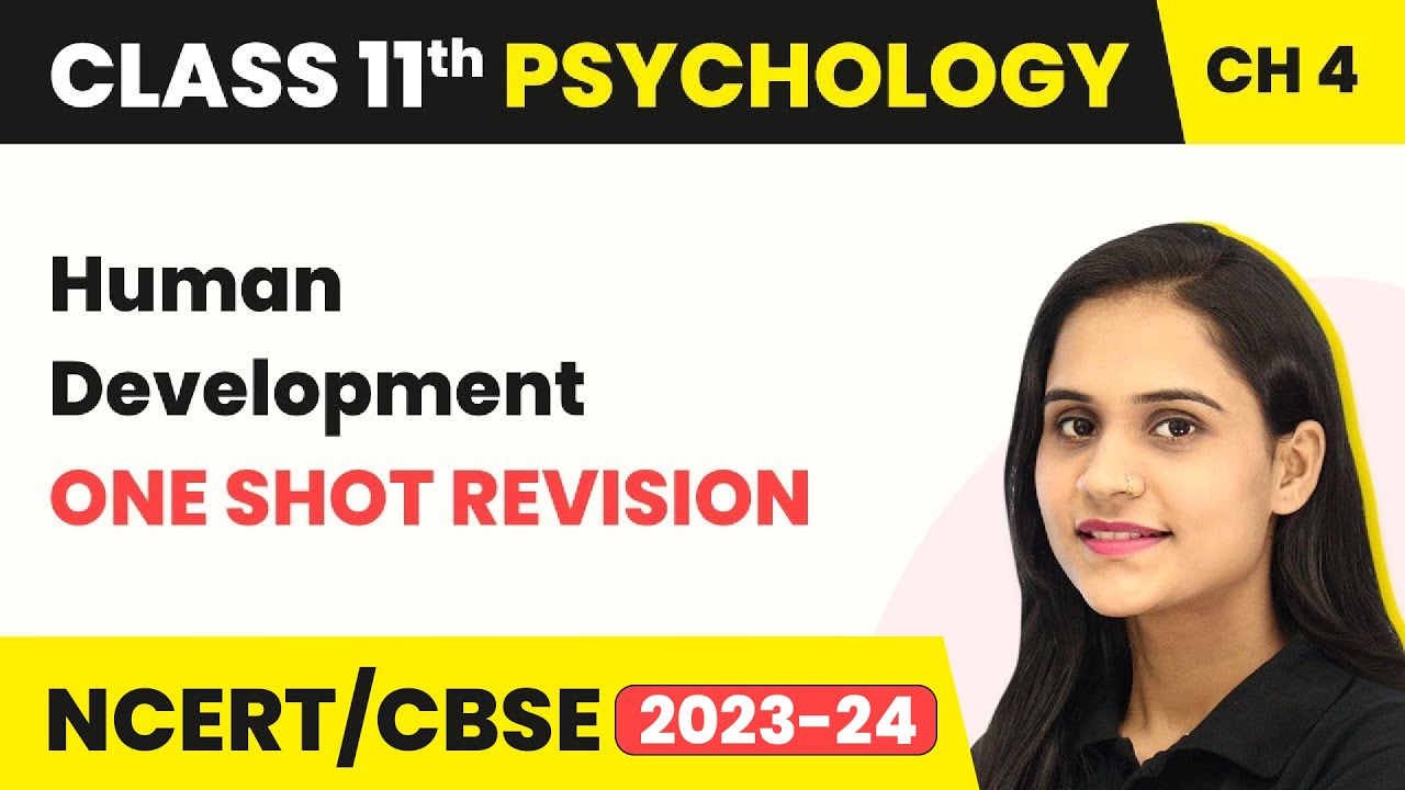 Human Development - One Shot Revision | Class 11 Psychology Chapter 4