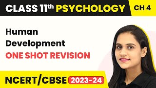 Human Development - One Shot Revision | Class 11 Psychology Chapter 4