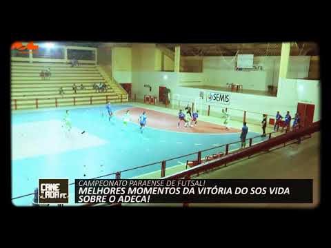 SOS VIDA 5 x 3 Adeca Futsal.  2 fase Campeonato paraense de futsal