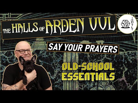 The Halls of Arden Vul Ep 87 - Old School Essentials Megadungeon | Say Your Prayers