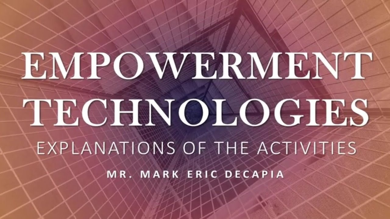 EMPOWERMENT TECHNOLOGIES| Explanation of Activities for Module 2