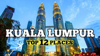 🇲🇾 12 Things to Do in KUALA LUMPUR Malaysia | Food, Temples & City Views | Malaysia Travel