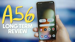 The Truth About Samsung Galaxy A56 After Months of Use