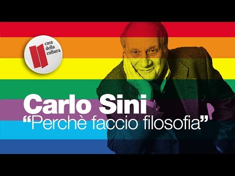 Carlo Sini: "Perché faccio filosofia" - Collana I NOSTRI MAESTRI