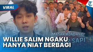 Pancing Amarah! Willie Salim Respons Laporan Konten Kreator Palembang, Niat Ingin Berbagi