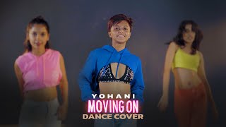 Moving On Official Dance Cover