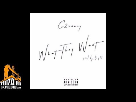 C2Saucy - What They Want [Prod. DJ J12] [Thizzler.com]