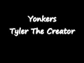 Tyler The Creator - Yonkers (Lyrics) 