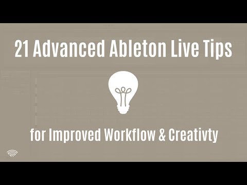 21 Advanced Ableton Live Production Tips