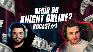 KoCast Bölüm 1 -  Nedir Bu Knight Online? | Knight Online Sohbetleri