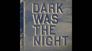 [Dark Was the Night] Andrew Bird "The Giant of Illinois"