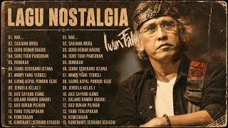 Download lagu Iwan Fals Full Album Nostalgia Terpopuler💎 Nak   ,Sarjana Muda,Siang Seberang Istana mp3
