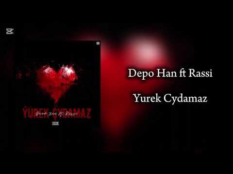 Depo Han ft Rassi - Yurek Cydamaz 
