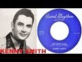 KENNY SMITH - Go Right Back / Walkin' By My Lonesome (1957)