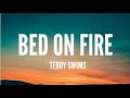 Teddy Swims - Bed On Fire (Lyrics)