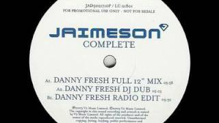 Jaimeson - Complete ( Danny Fresh Full 12 Mix)