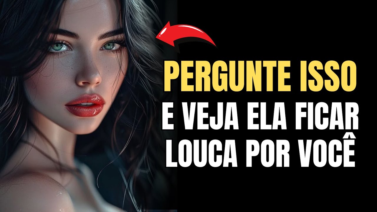 As 10 Melhores Perguntas que Revelam os Desejos Mais Profundos Dela