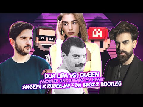 Dua Lipa vs. Queen - Another One Breaks My Heart (ANGEMI x Rudeejay & Da Brozz Bootleg)