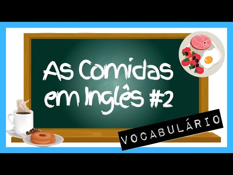 As Comidas em Inglês #2