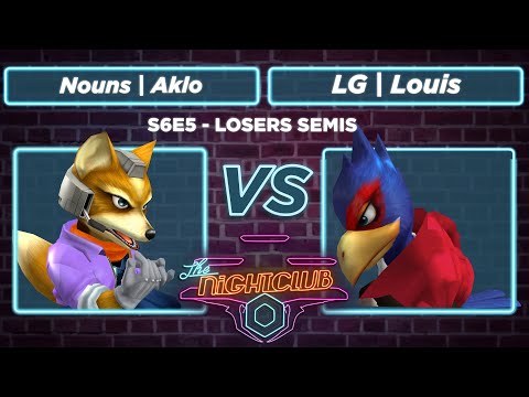 The Nightclub S6E5 : Nouns | Aklo vs LG | Louis- Losers Semis SSBM