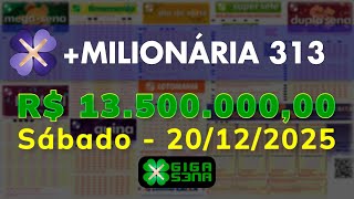 Resultado da +Milionária 313, Sábado, 20/12/2025