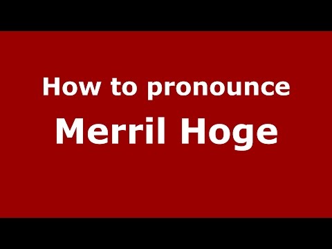 How to pronounce Merril Hoge (American English/US)  - PronounceNames.com