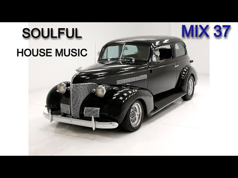Soulful House Music - Live 37