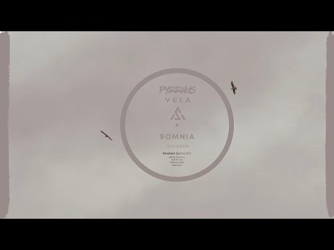 Call My Name - Pyrrhus & Vela | Ambient Electronic / Progressive (Kindred Spirits EP)