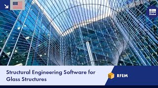 Structural Engineering Software for Glass Structures