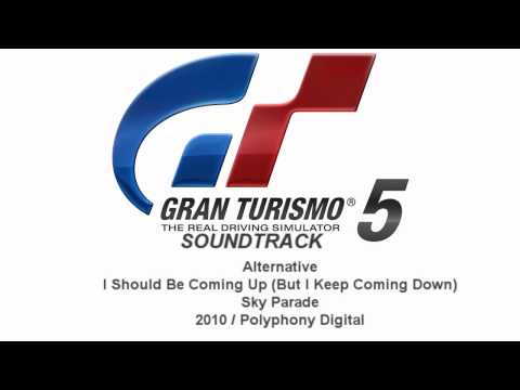 Gran Turismo 5 Soundtrack: I Should Be Coming Up (But I Keep Coming Down) - Sky Parade (Alternative)