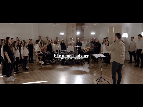 El e a mea salvare - Cor Carpați & Band