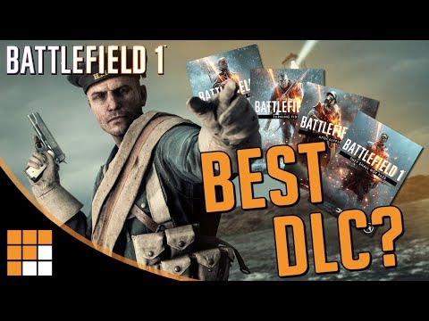TOP NOTCH: Battlefield 1's DLC Packs Ranked from Worst to Best