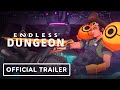 Endless Dungeon - Official Gameplay Trailer | Summer Game Fest 2021