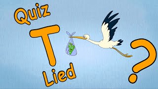 ABC Song - Kinderlieder deutsch - Kindergarten zum mitsingen - Buchstabe T Quiz