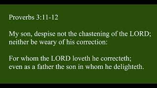 Proverbs 3:11-12 (KJV Bible Song)